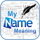 Download My name Meanings For PC Windows and Mac 1.0