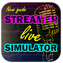 Guide Streamer Life Simulator for Android - Download