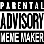 Parental Advisory Meme Maker Apk