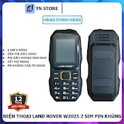 Điện Thoại Land Rover W2025 - 2 Sim - Pin Khủng 5800 Mah - Lướt Mạng, Fm - Bh 06 Tháng