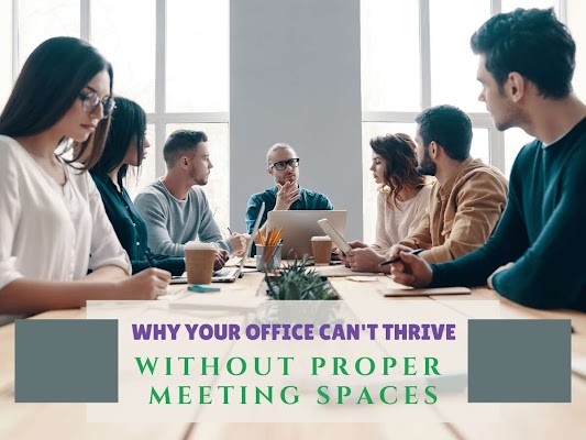 Proper Meeting Spaces