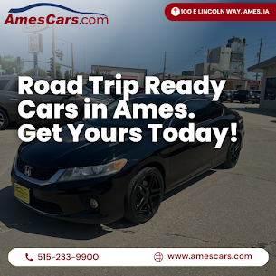 AmesCars road trip ready used cars Ames Iowa