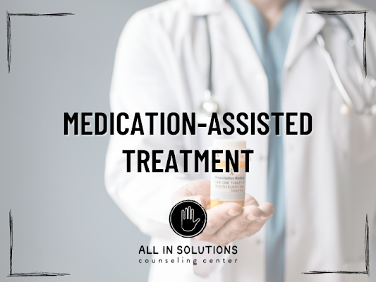 medication assisted treatment