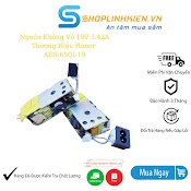 Nguồn Không Vỏ 19V 3.42A Tháo Vỏ Từ Thương Hiệu Honor Ads - 65Qi - 19 Chất Lượng - Shoplinhkien M2M