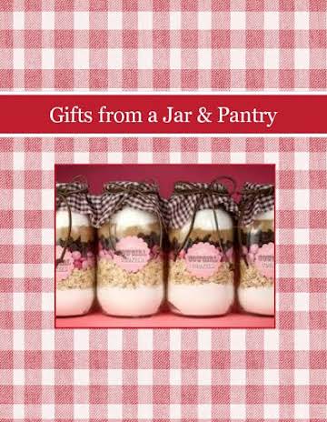 Gifts from a Jar & Pantry