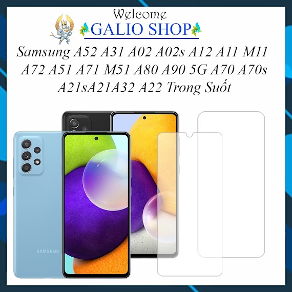 Cường Lực Samsung A52 A31 A02 A02S A12 A11 M11 A72 A51 A71 M51 A80 A90 5G A70A70Sa21Sa21A32 A22 Trong Suốt Ko Full [Tht]