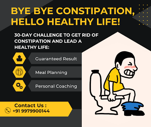 Bye Bye Constipation, Hello to Healthy Life.