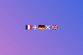 🇫🇷＋🇩🇪×🇬🇧