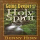 Download Going Deeper with the Holy Spirit by Benny Hinn For PC Windows and Mac 1.2