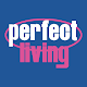 Download Perfect Living Ltd For PC Windows and Mac 1.0.1