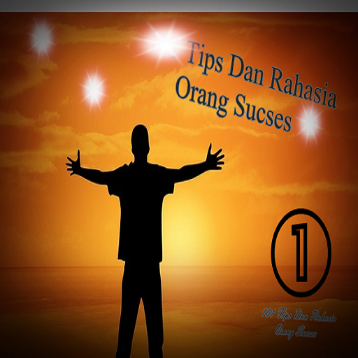 Tips Rahasia Orang Sucses