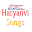 Haryanvi Video Songs Download on Windows