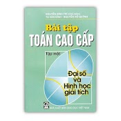 Sách - Bài Tập Toán Cao Cấp Tập 1 - Đại Số Và Hình Học Giải Tích (Dn)