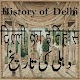 Download History of Delhi in Hindi,Urdu & English For PC Windows and Mac 1.0