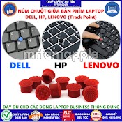 Núm Chuột Giữa Bàn Phím Laptop Dell, Hp, Lenovo (Nút Chuột Cao Su Trackpoint)