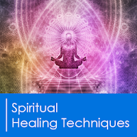 Spiritual Healing Techniques  Guided Meditations