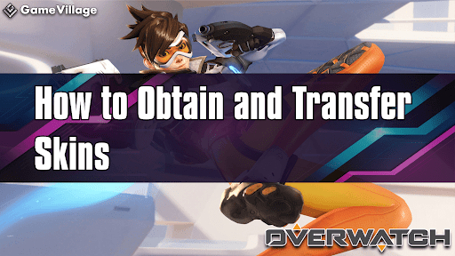  Overwatch 2 _How to Obtain Skins