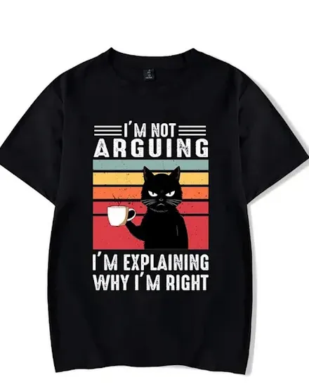 Black Cat I’m Not Arguing Graphic T Shirts Funny Cat Coff... - 2