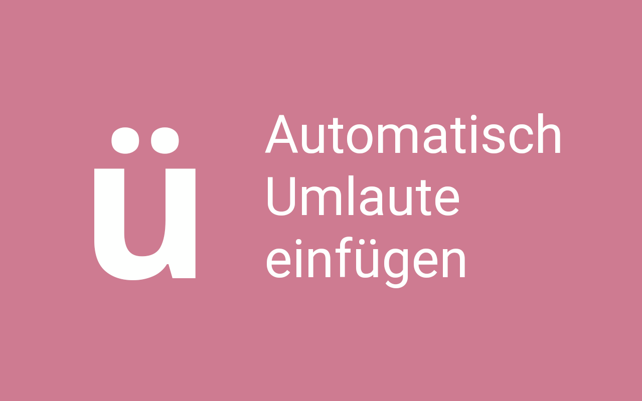 Umlauter: automatically add Umlauts Preview image 1