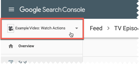 Use the Search Console property selector to choose your catalog property