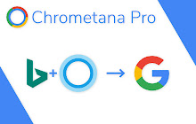 Chrometana Pro - Redirect Cortana and Bing