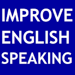 Cover Image of डाउनलोड IMPROVE ENGLISH SPEAKING 1.0 APK