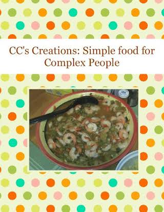 CC's Creations: Simple food for Complex People