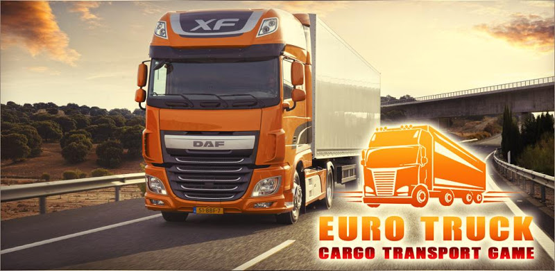 Euro Truck Cargo Transport Game : Heavy Truck Sim