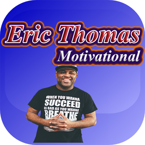 Eric Thomas Motivational App