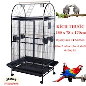 Chuồng Lồng Kích Thước 100 X 78X 170 Cm Mã 009 Dành Vẹt Lớn Như Xám, Amazon, Xích , Coctatoo, Macaw, ....