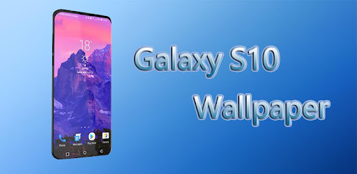 Best Wallpaper For Galaxy S10 Apps On Google Play