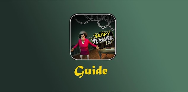 About: Guide for Scary Teacher 3D 2020 (Google Play version)