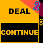 Cover Image of Descargar Deal or Continue 2 2 APK