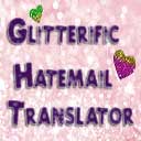 Glitterific Hatemail Translator