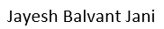 Jayesh Balvant Jani