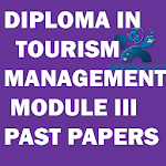 Cover Image of Download DIPLOMA IN TOURISM MODULE III PAST PAPERS 1.0 APK