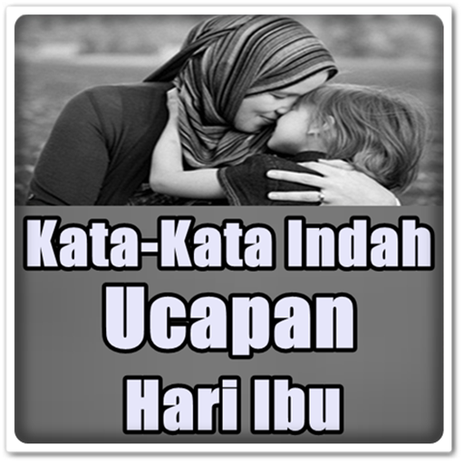 Kata Indah Ucapan Hari Ibu