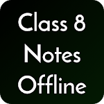 Cover Image of Tải xuống Class 8 Notes Offline 1.51 APK