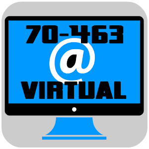 70-463 Virtual Exam