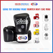 Găng Tay Boxing/ Muay Fairtex Bgv1 - Đủ Màu Sắc