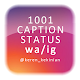 Download 1001 CAPTION DAN STATUS KEREN KEKINIAN For PC Windows and Mac 1.0