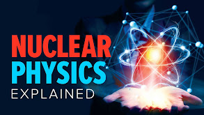 Nuclear Physics Explained thumbnail