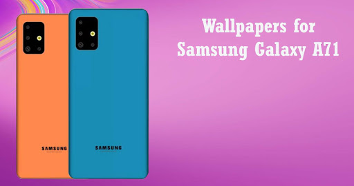 Wallpapers for Samsung A71 / Galaxy A71 / A71
