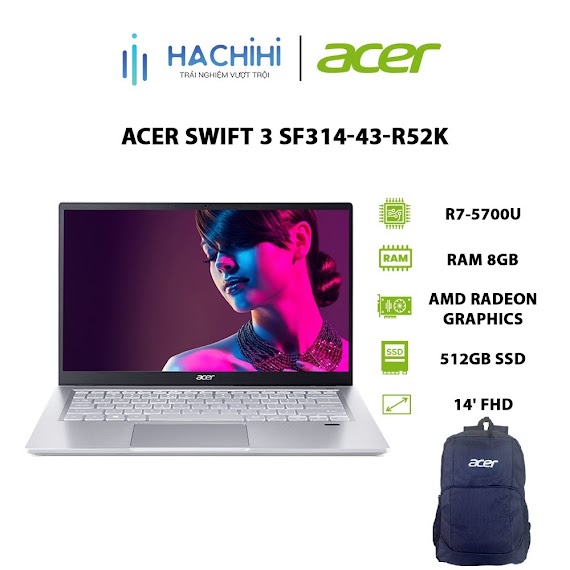 [Mã Elmall3 Giảm 5% Đơn 300K] Laptop Acer Swift 3 Sf314 - 43 - R52K R7 - 5700U|8Gb|512Gb|Amd Radeon Graphics|14' Fhd|Win 10