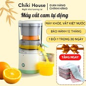 Máy Vắt Cam Tự Động Chiki House, Máy Ép Cam Cao Cấp Không Dây Chính Hãng Bảo Hành 12 Tháng