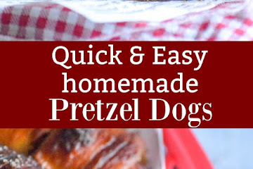 Quick & Easy Homemade Pretzel Dogs