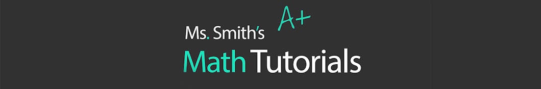 Ms. Smith's Math Tutorials Banner