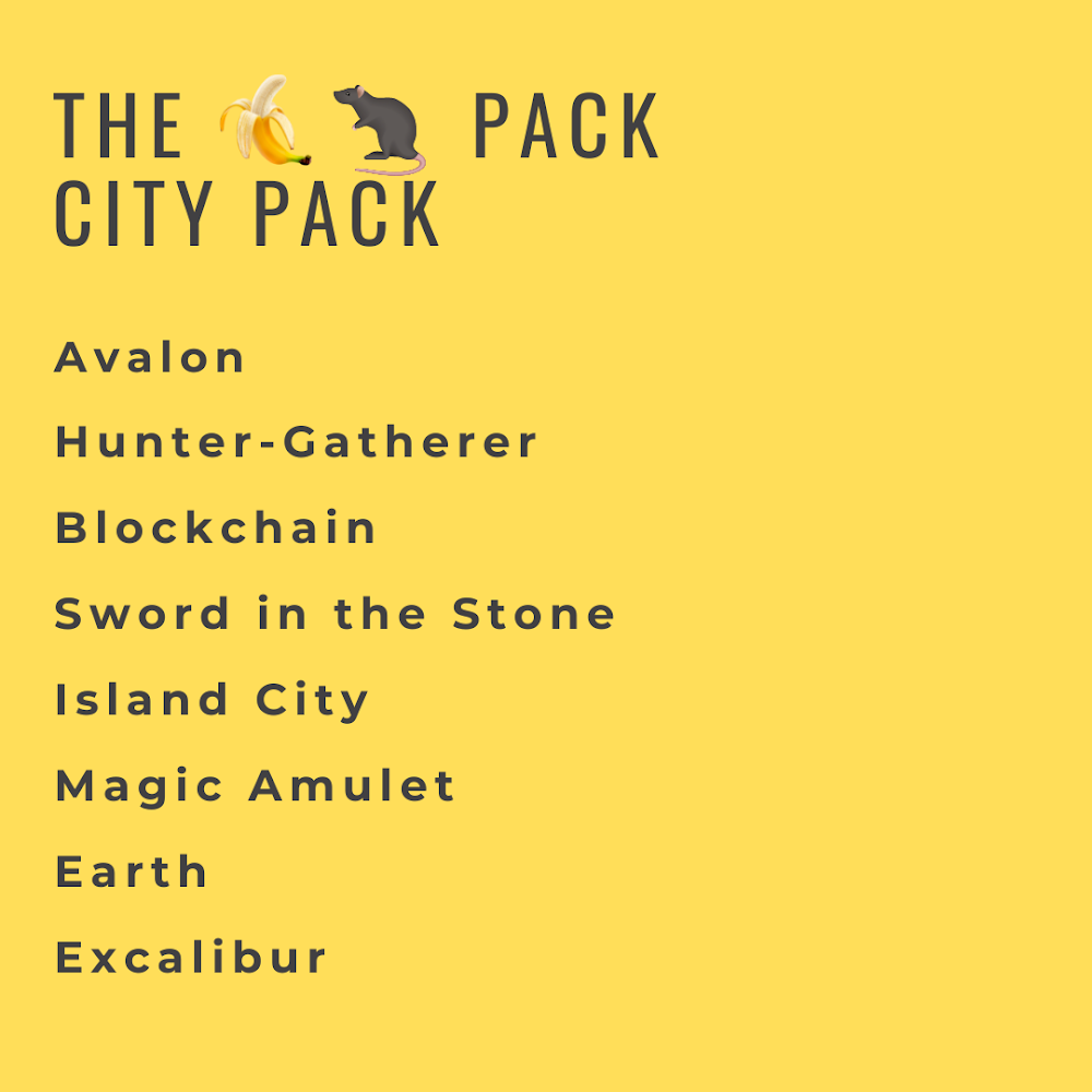 The 🍌🐀 Pack: Avalon City Pack #1/1000