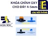 Khóa Oxy Thẳng Van Khóa Điều Chỉnh Khí Cho Dây 4 - 5Mm Nhiều Loại