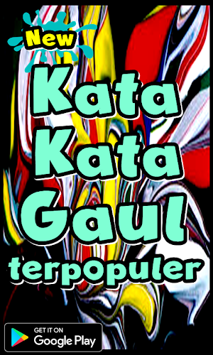 Download Kata  Kata  Gaul Terpopuler Apk Latest Version App 